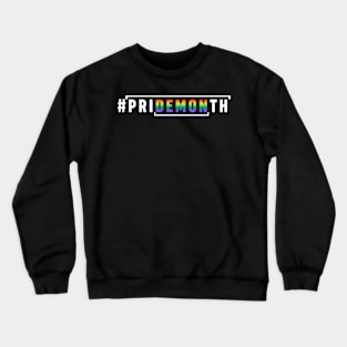 PriDEMONth Support LGBT Pride Month Crewneck Sweatshirt